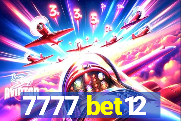 7777 bet12